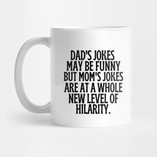 Mama jokes are beyond hilarious. Mug